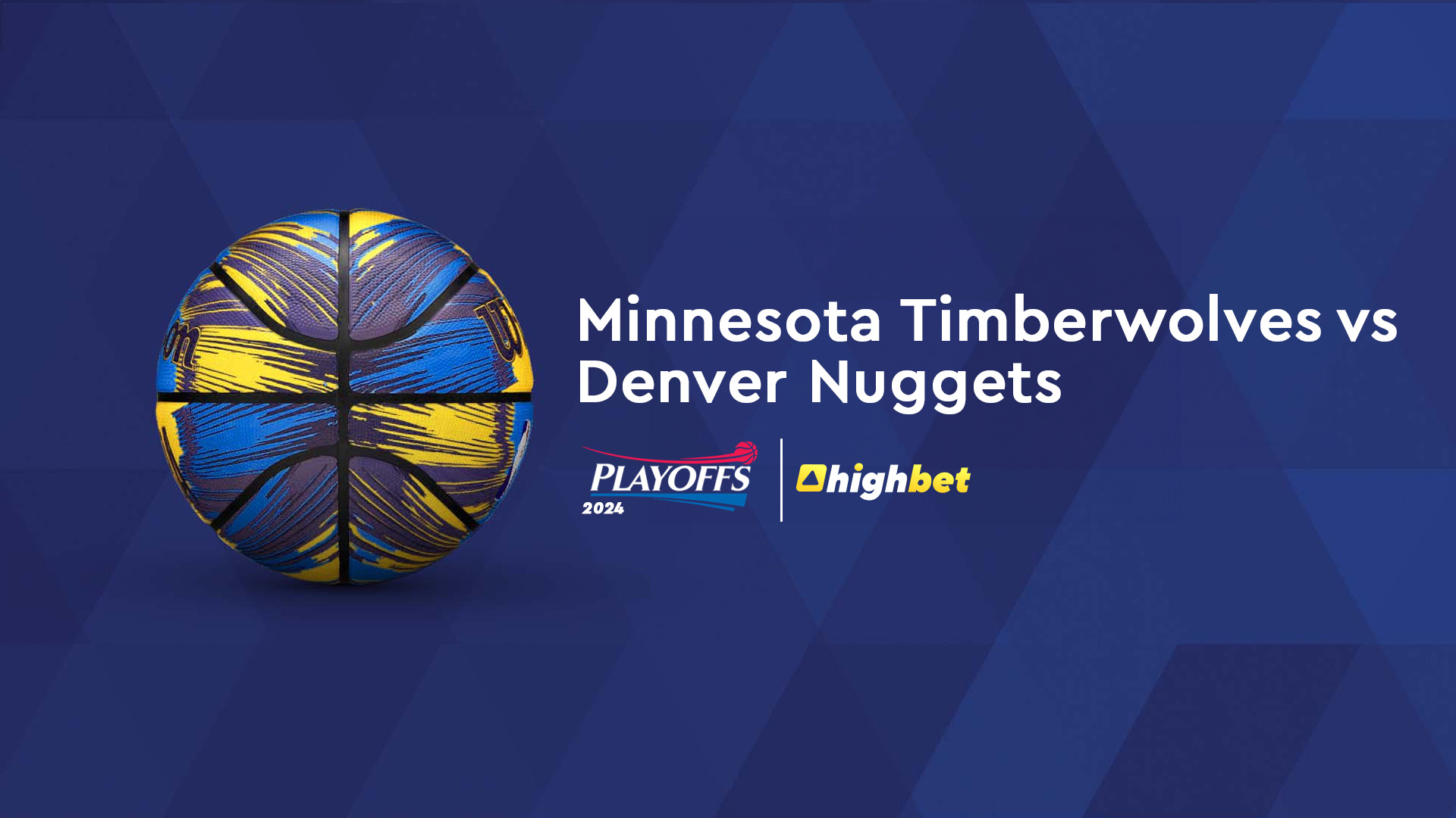 Minnesota Timberwolves vs Denver Nuggets - Game 3 - Highbet Preview - NBA Playoffs 2024
